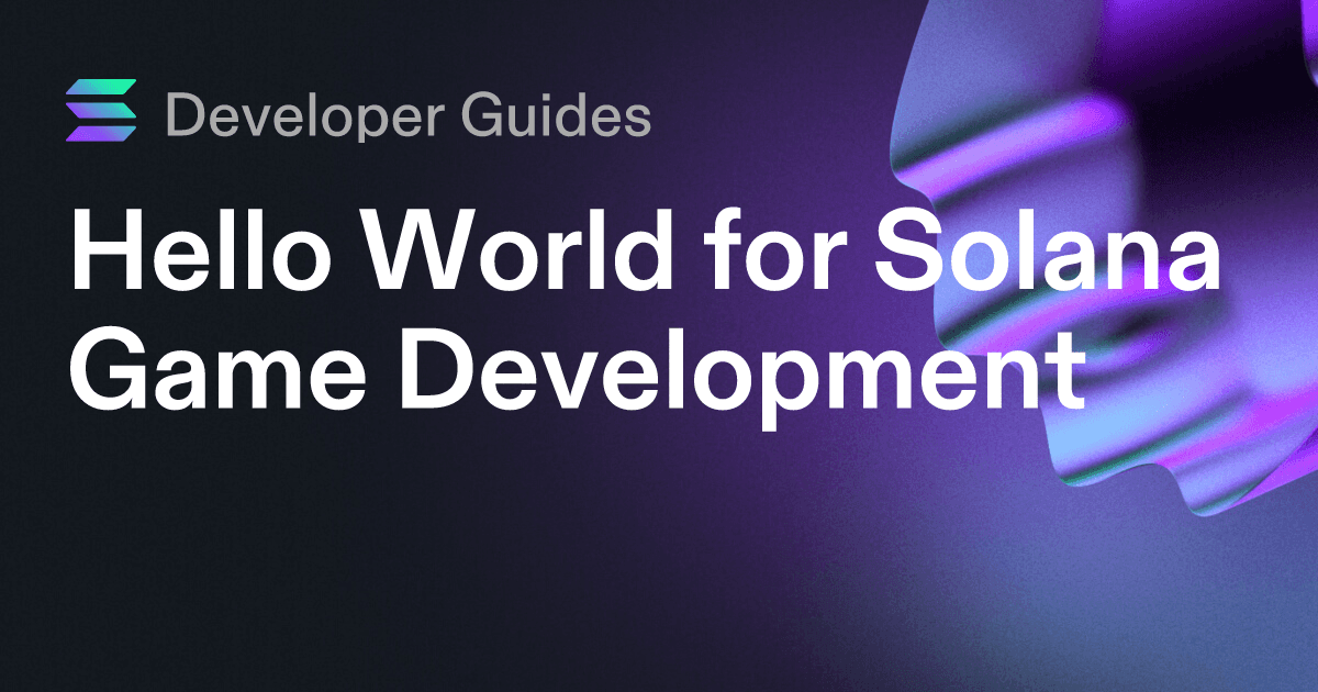 Hello World for Solana Game Development